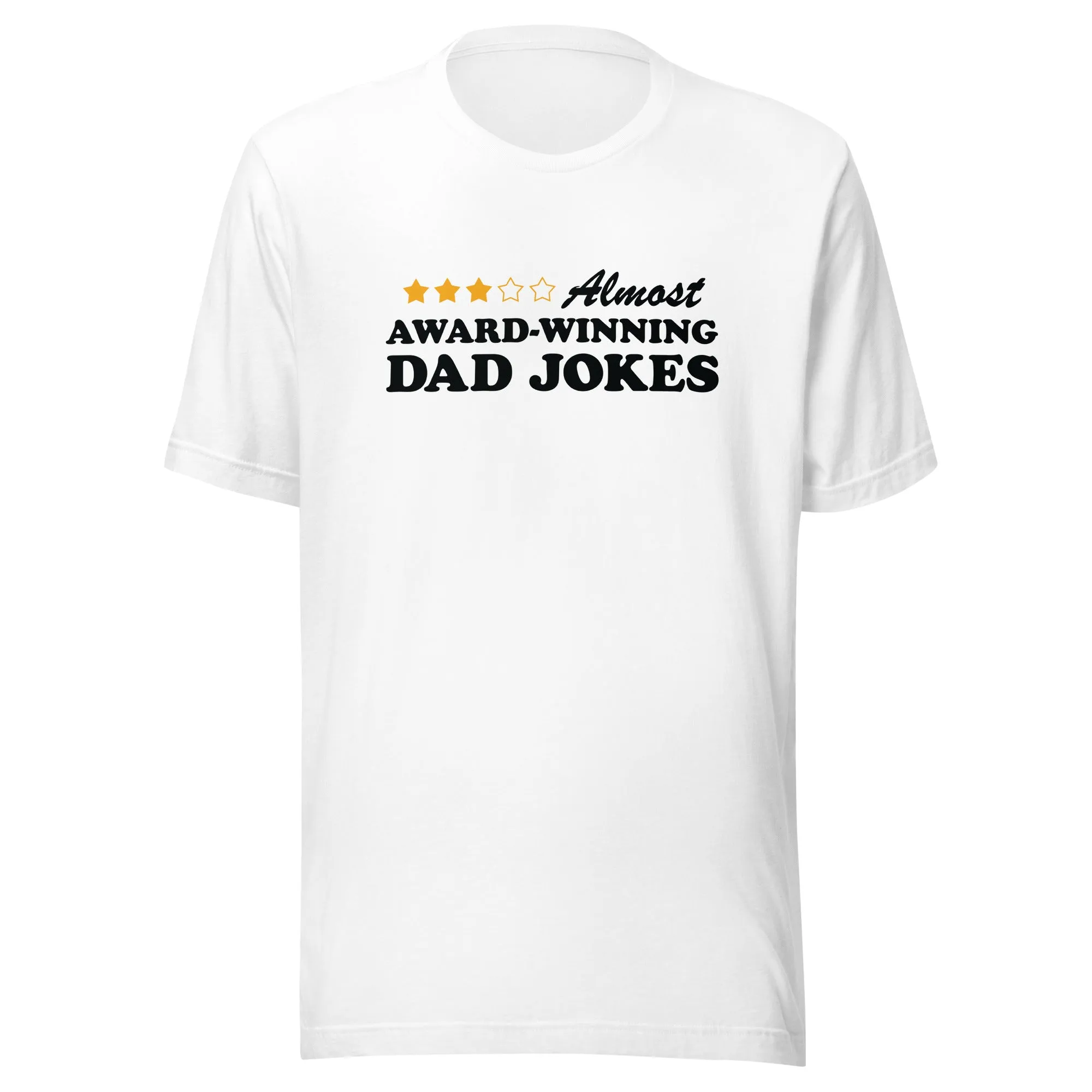 "Almost Award Winning Dad Jokes" Unisex Style T-Shirt