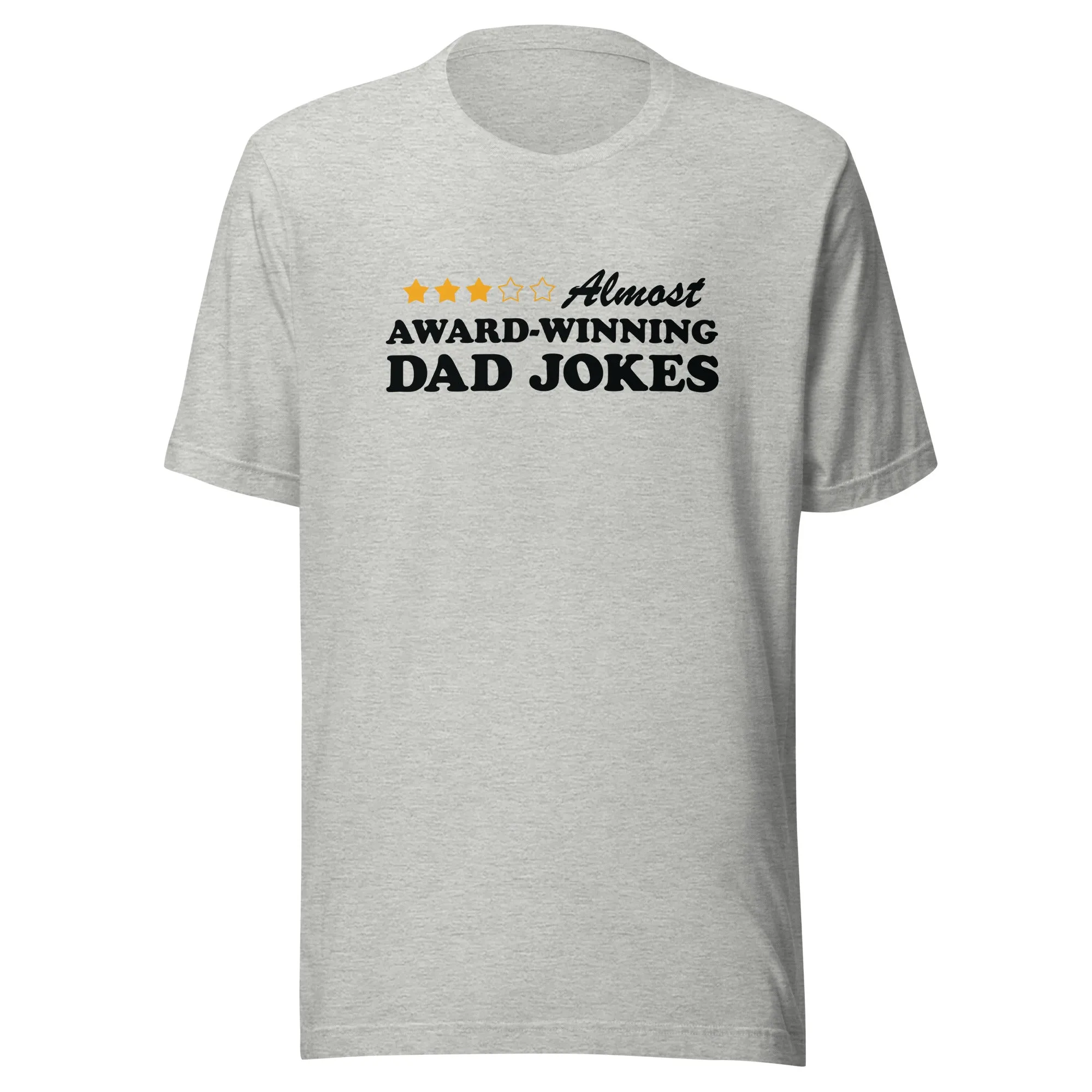 "Almost Award Winning Dad Jokes" Unisex Style T-Shirt